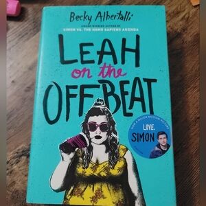 Leah on the Offbeat by Becky Albertalli First Edition